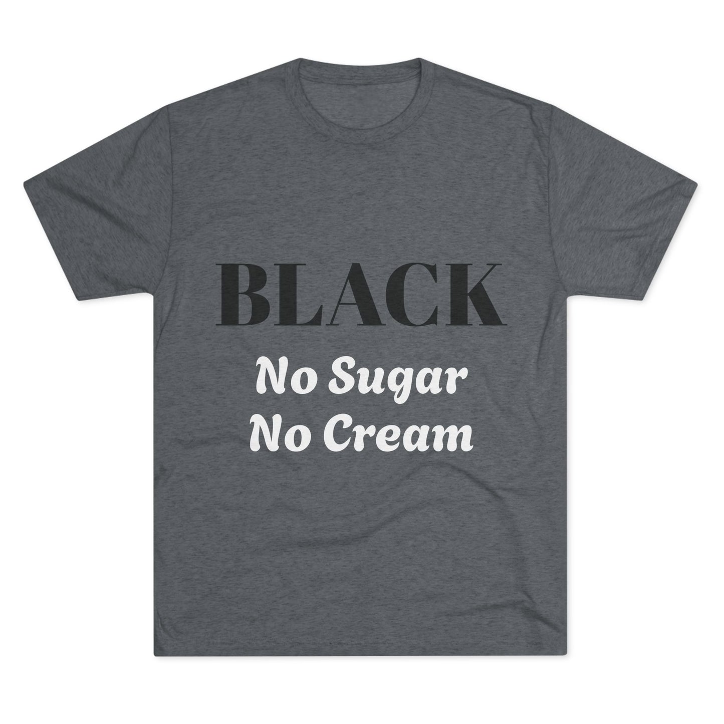 BLACK - No Sugar No Cream