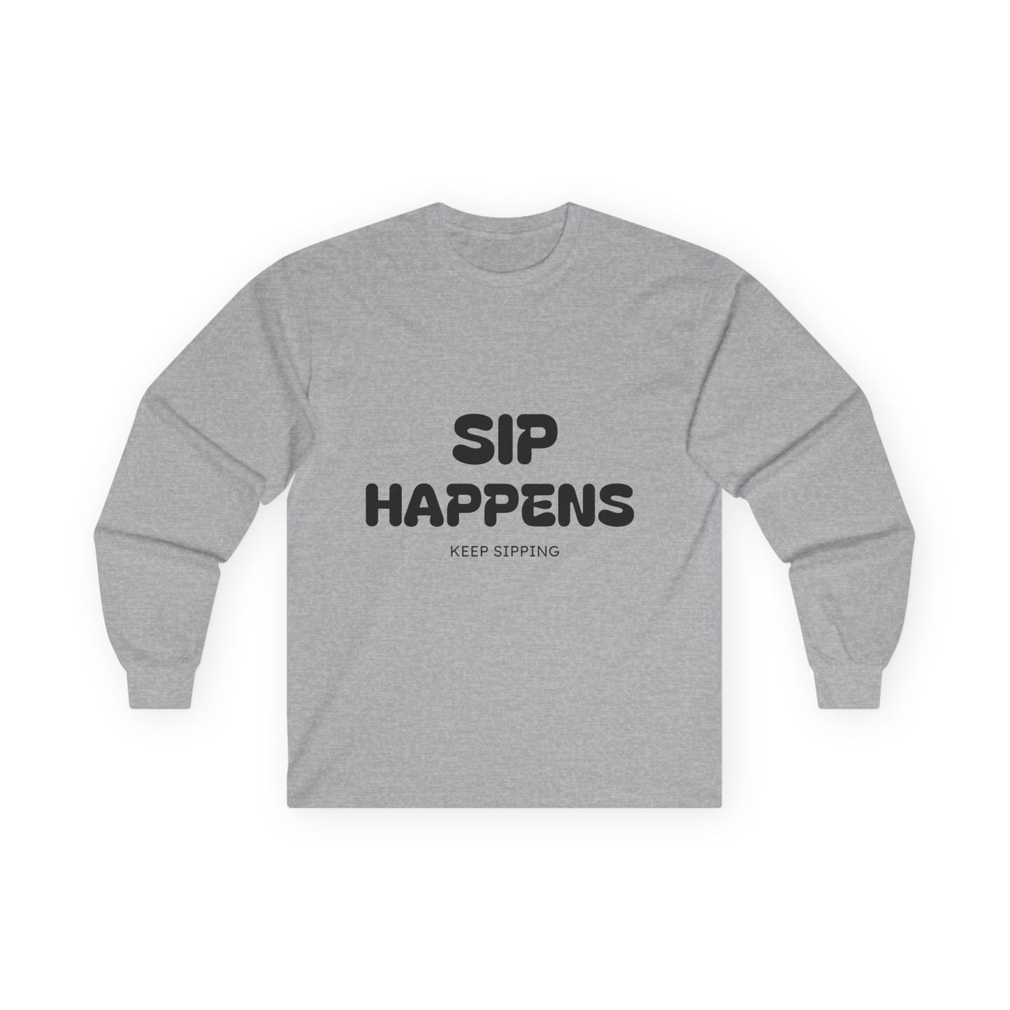 Sip Happens Long Sleeve Tee – Funny Wine Shirt