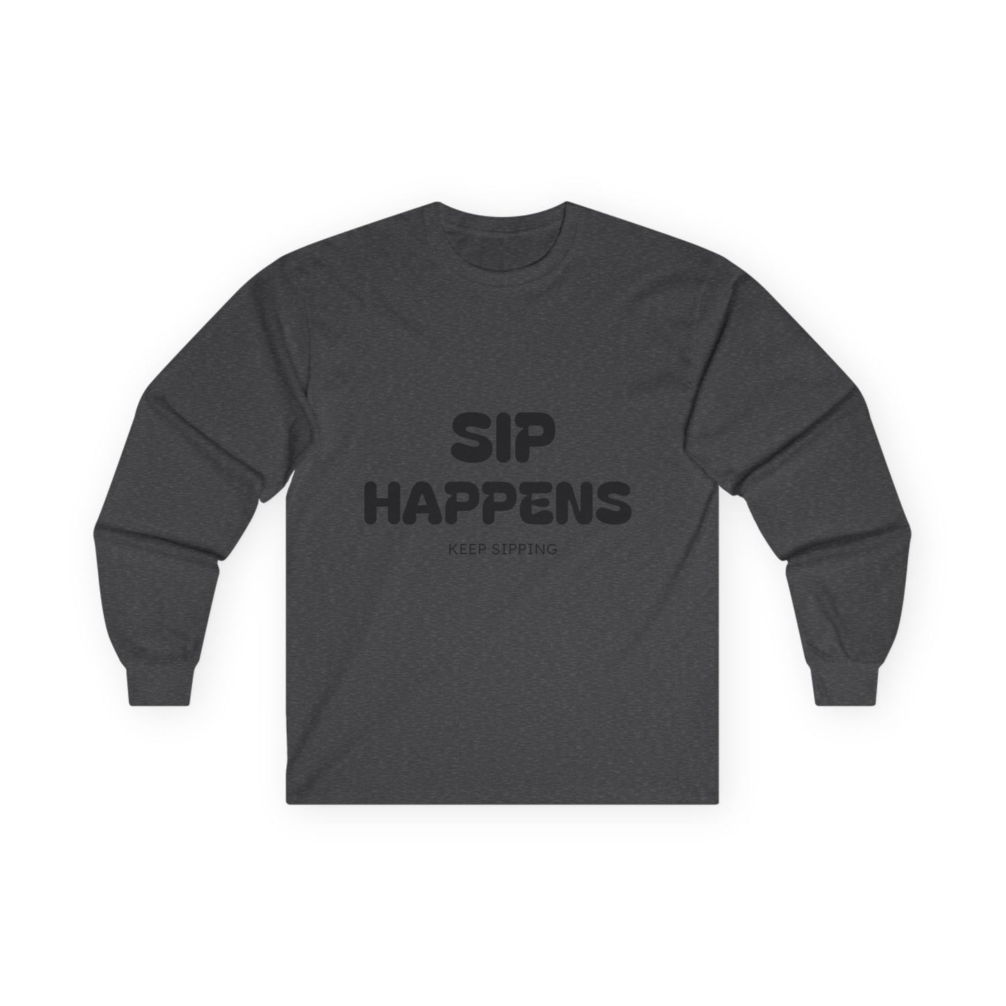 Sip Happens Long Sleeve Tee – Funny Wine Shirt