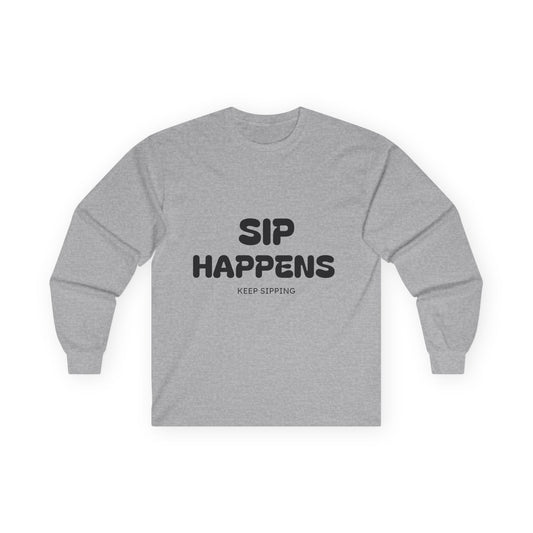 Sip Happens Long Sleeve Tee